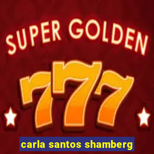 carla santos shamberg